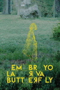 Embryo Larva Butterfly (2024)