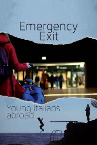 Emergency Exit: Young Italians Abroad (2014)