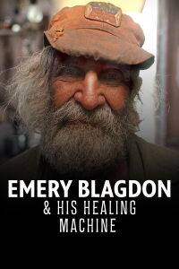 Emery Blagdon & His Healing Machine (2013)