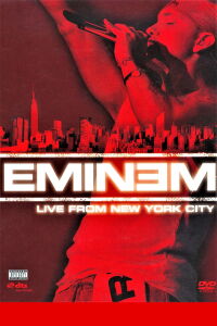 Eminem: Live from New York City (2005)