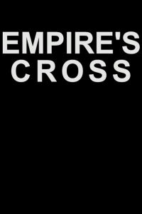 Empire's Cross (2011)