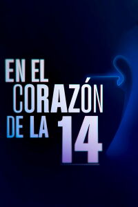 En el Corazón de La Decimocuarta (2023)