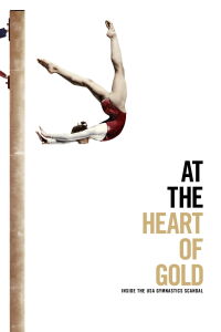 En el Corazón del Oro: El escándalo de la selección de gimnasia de EE.UU. (2019)