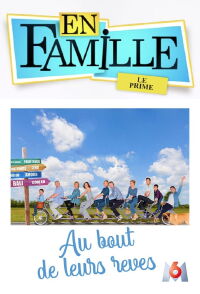 En famille : Au bout de leurs rêves (2020)