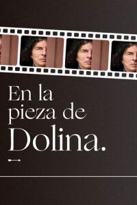 En la pieza de Dolina (2020)