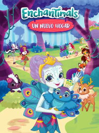 Enchantimals, Un Nuevo Hogar (2017)