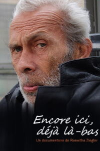 Encore ici, déjà là-bas (2013)