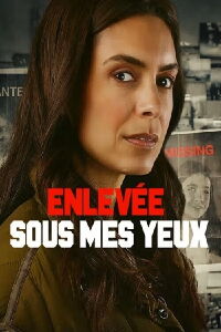 Enlevée sous mes yeux (2024)