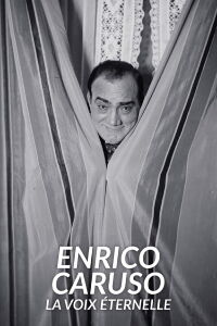 Enrico Caruso - La voix éternelle (2022)