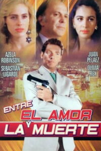 Entre el amor y la muerte (1993)