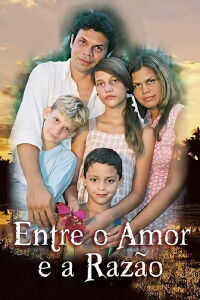 Entre o Amor e a Razão (2007)