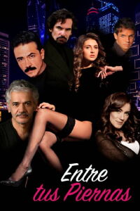 Entre tus Piernas (2021)