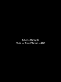 Entretien avec Babette Mangolte (2007)