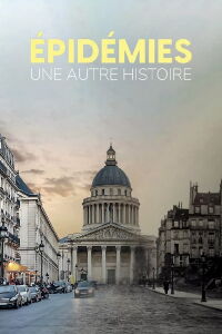 Epidémies, une autre histoire (2023)