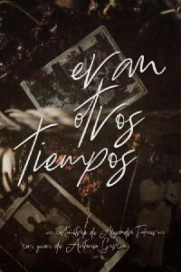 Eran otros tiempos (2019)