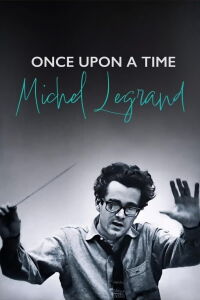 Érase una vez Michel Legrand (2024)
