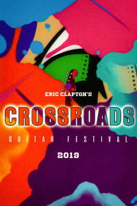 Eric Clapton's Crossroads Guitar Festival 2019 (2020)