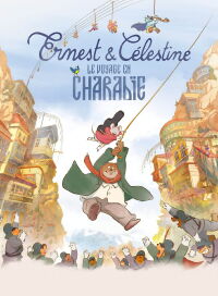 Ernest et Célestine: Le voyage en Charabie (2022)