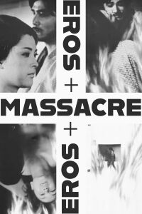 Eros y Masacre (1969)