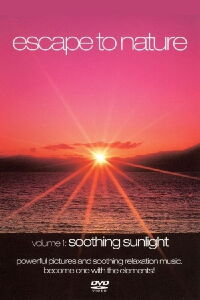 Escape to Nature: Vol. 1: Soothing Sunlight (2008)