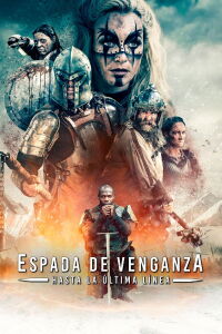 Espada De La Venganza: Hasta La Última Línea (2018)