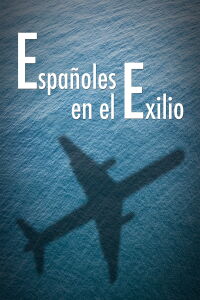 Españoles en el exilio (2017)