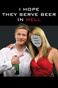 Espero que sirvan cerveza en el infierno (2009)