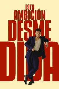Esta Ambición Desmedida (2023)