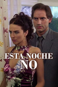 Esta noche, no (2002)