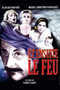 Et ensuite, le feu (1993)