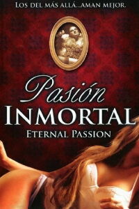 Eternal Passion (2005)
