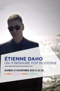 Etienne Daho, a Modern Pop Itinerary (2015)