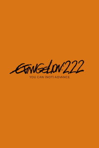 Evangelion: 2.0 You Can (Not) Advance (2009)
