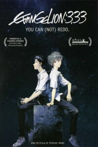 Evangelion: 3.33 Tú (No) Puedes Rehacer (2012)