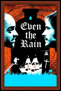 Even the Rain (2011)