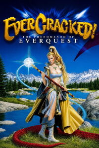Evercracked! The Phenomenon of Everquest (2009)