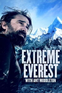 Everest extremo con Ant Middleton (2018)