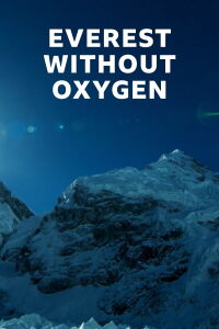 Everest sin oxígeno (2021)