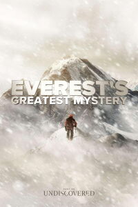 Everest's Greatest Mystery (2020)