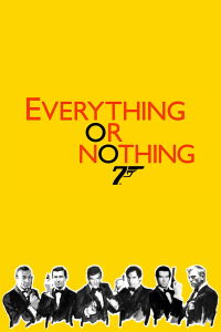 Everything or Nothing : l'histoire secrète de James Bond (2012)