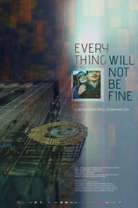 Everything Will Not Be Fine (2020)