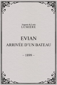 Evian : arrivée d’un bateau (1899)