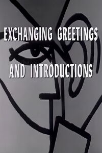 Exchanging Greetings and Introductions (1960)
