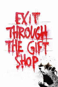 Exit Through the Gift Shop (2010)