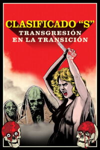 Exorcismo: The Transgressive Legacy of Clasificada “S” (2024)