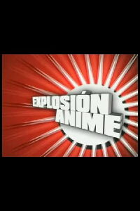 Explosión Anime (2005)