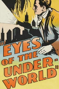 Eyes of the Underworld (1929)