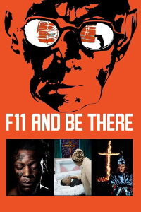 F11 and Be There (2018)