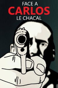 Face à Carlos, le chacal (2018)