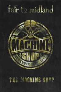 Fair to Midland – Live at The Machine Shop (2012)